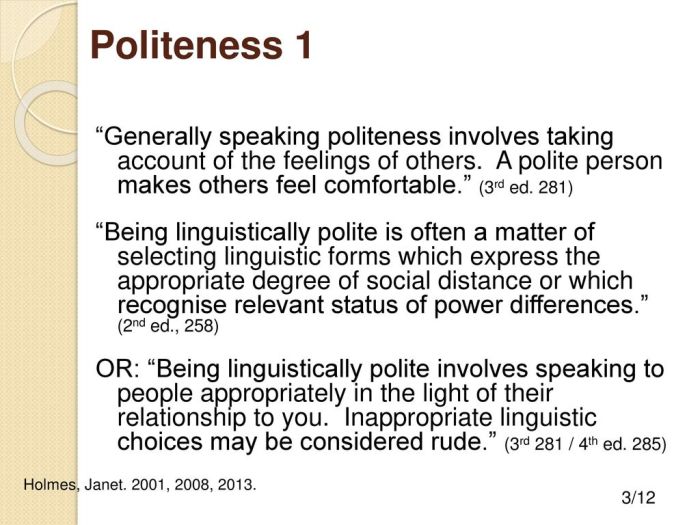 Many forms of politeness and discretion involve being deceptive